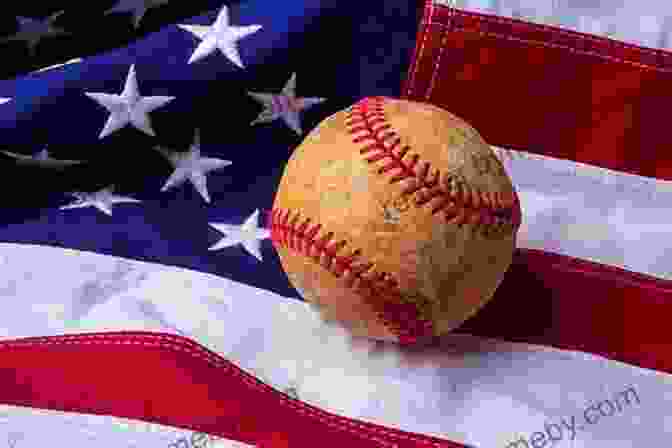 A Baseball And An American Flag Touch Em All: Short Stories And Observations From America And Its Pastime