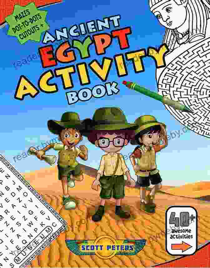 Activity Book Filled With Puzzles And Games About Ancient Egypt Egyptologists Guide For Kids: Awesome Kids Travel