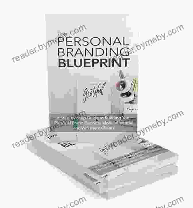 Book Cover For The Personal Branding Blueprint The Personal Branding Blueprint: A Step By Step Guide To Building Your Personal Brand Become More Influential And Win More Clients