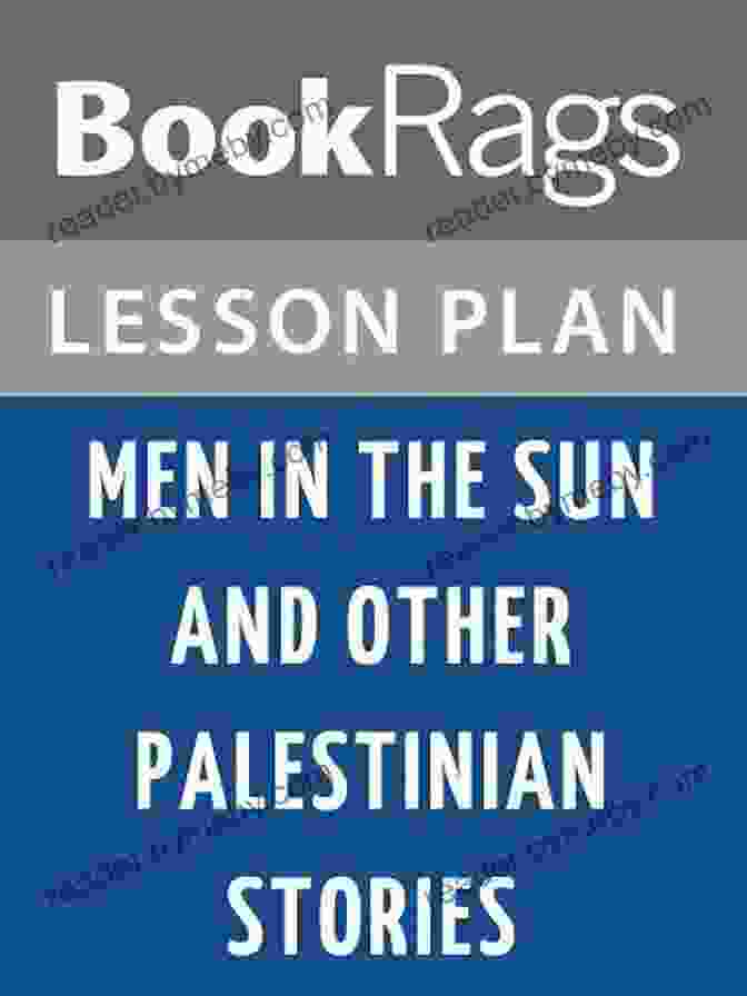 Book Cover: Lesson Plans For Men In The Sun And Other Palestinian Stories Lesson Plans Men In The Sun And Other Palestinian Stories