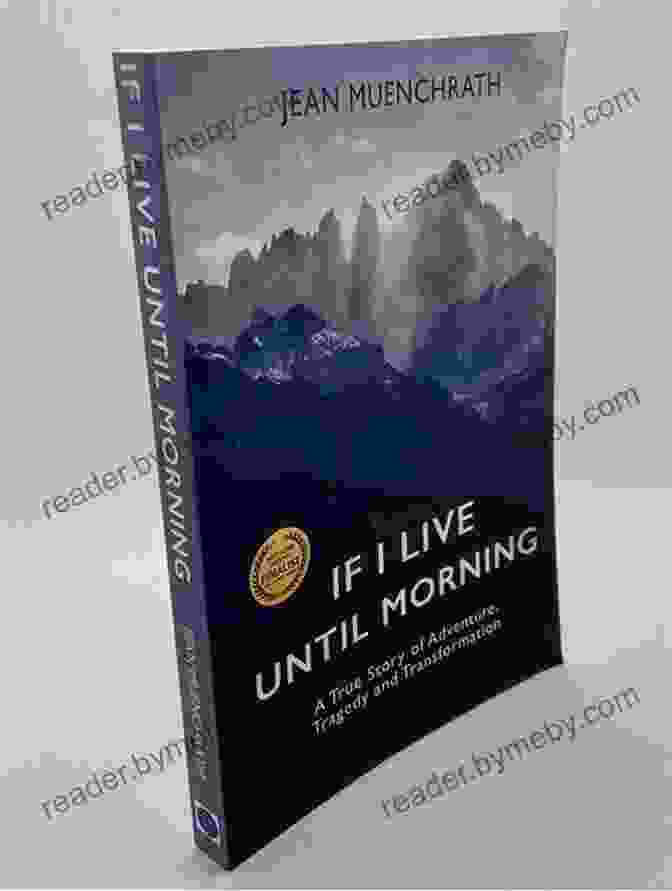 Book Cover Of 'If I Live Until Morning' By Jean Muenchrath Summary Of Jean Muenchrath S If I Live Until Morning