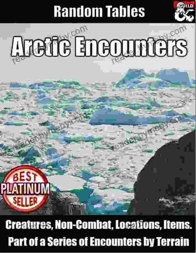 Book Cover Of Random Arctic Encounters, Featuring An Adventurer Braving The Frozen Wastes. Random Arctic Encounters (RPG Random Encounter Tables For Fantasy Tabletop Dungeon Masters 2)