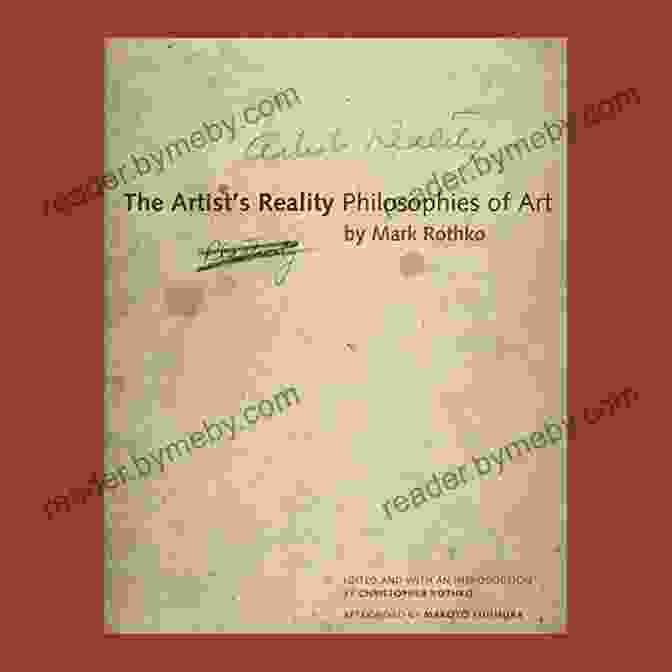 Book Cover Of 'The Artist Reality Philosophies Of Art' Featuring A Vibrant Abstract Painting And Thoughtful Artist The Artist S Reality: Philosophies Of Art