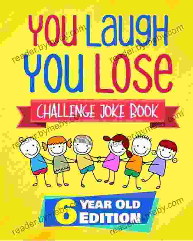 Book Cover Of 'You Laugh, You Lose Challenge: Year Old Edition' You Laugh You Lose Challenge 9 Year Old Edition: 300 Jokes For Kids That Are Funny Silly And Interactive Fun The Whole Family Will Love With Illustrations For Kids (You Laugh You Lose 4)