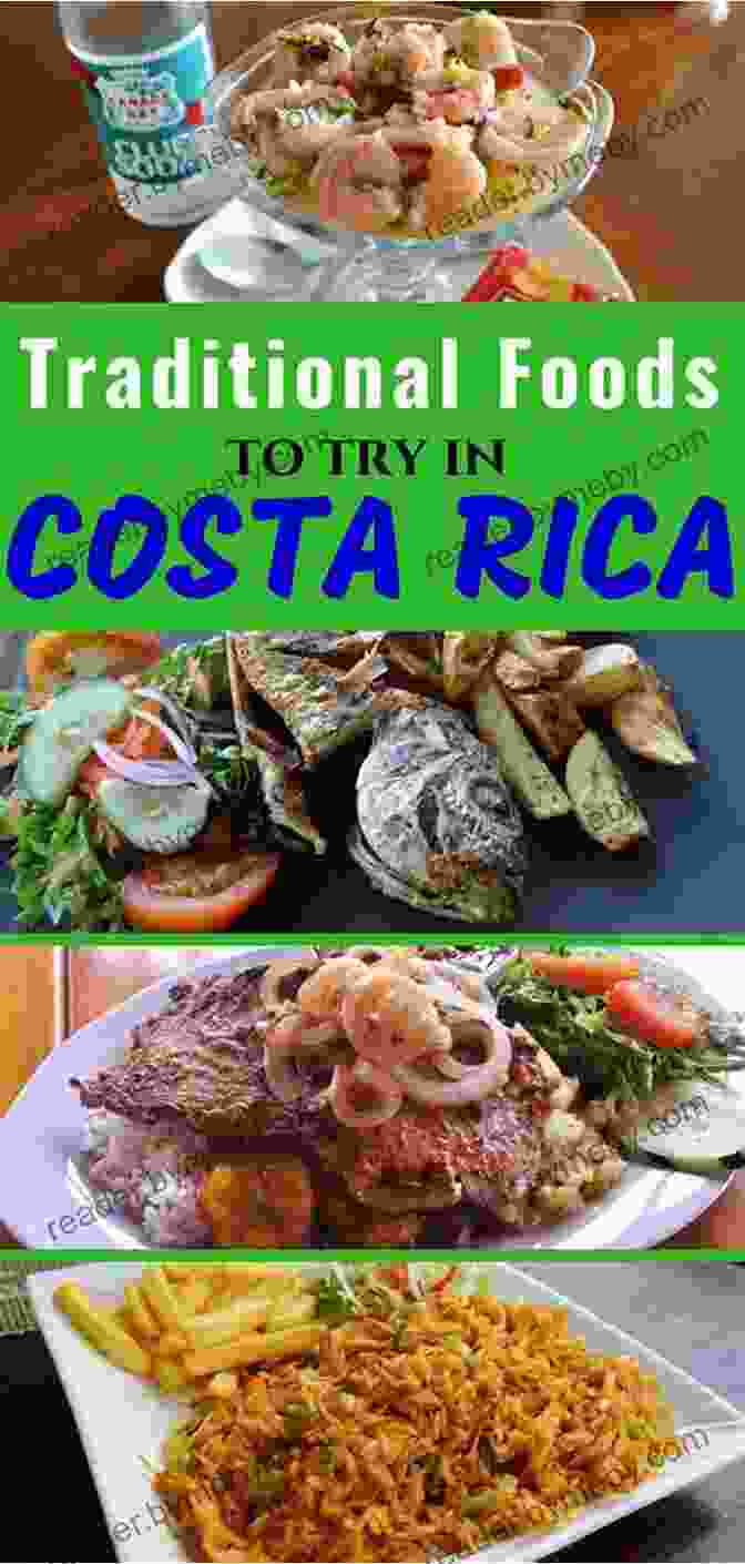 Central Valley Cuisine Taste Of Costa Rica: A Food Travel Guide