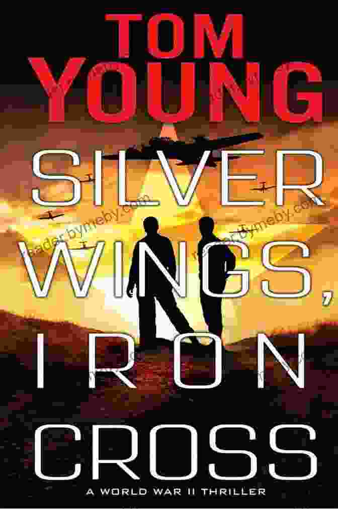 Cover Of 'Silver Wings, Iron Cross' Book Silver Wings Iron Cross