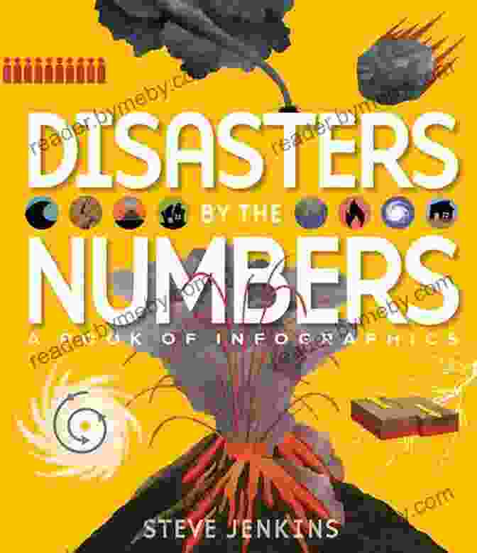 Disasters By The Numbers Of Infographics Book Cover Disasters By The Numbers: A Of Infographics