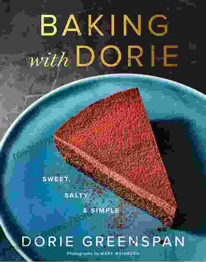 Dorie Greenspan Baking With Dorie: The Workbook Workbook For Dorie Greenspan S Baking With Dorie: Sweet Salty Simple