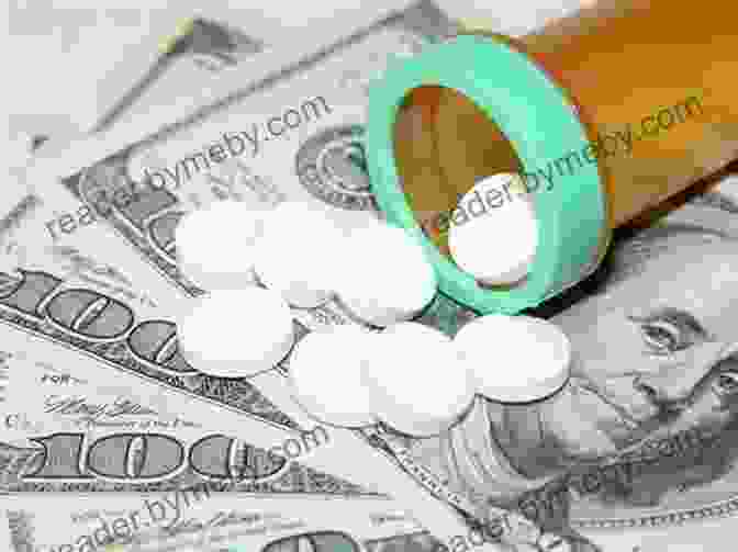 Exorbitant Drug Prices And Excessive Profits The Truth About The Drug Companies: How They Deceive Us And What To Do About It