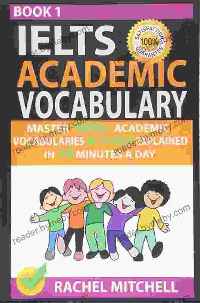 Master 1000 Academic Vocabularies By Topics Explained In 10 Minutes A Day Book Ielts Academic Vocabulary: Master 1000+ Academic Vocabularies By Topics Explained In 10 Minutes A Day (Book 3)