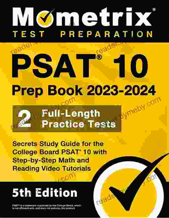 PSAT 10 Prep 2024 And 2025 Secrets Study Guide Cover PSAT 10 Prep 2024 And 2024 Secrets Study Guide For The College Board PSAT 10 2 Full Length Practice Tests Step By Step Video Tutorials: 4th Edition