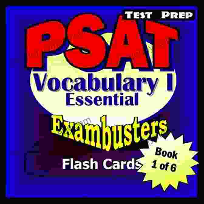 PSAT Test Prep Essential Vocabulary Review Flashcards PSAT Test Prep Essential Vocabulary Review Flashcards PSAT Study Guide 1 (Exambusters PSAT Study Guide)