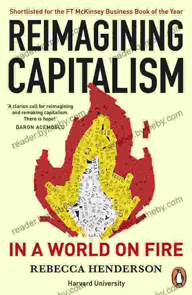 Reimagining Capitalism In A World On Fire By Jeremy Rifkin Reimagining Capitalism In A World On Fire