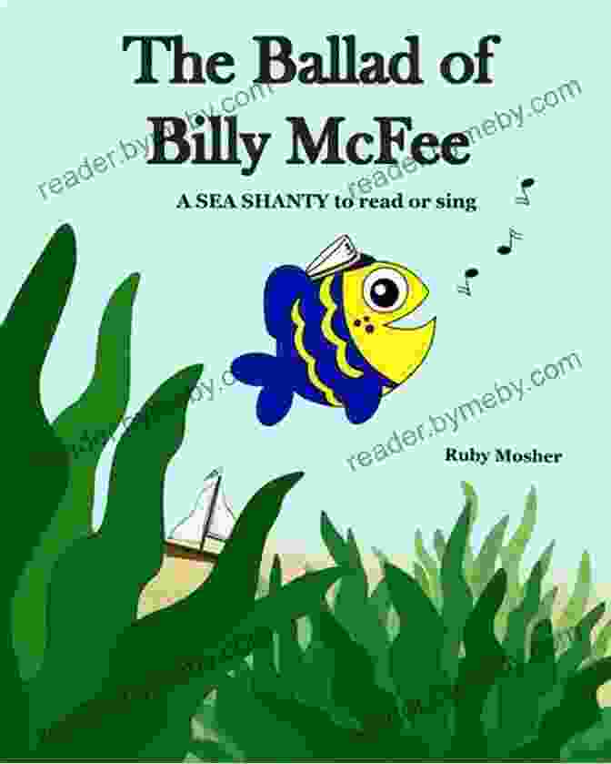 Sea Shanty To Read Or Sing Book Cover The Ballad Of Billy McFee: A Sea Shanty To Read Or Sing