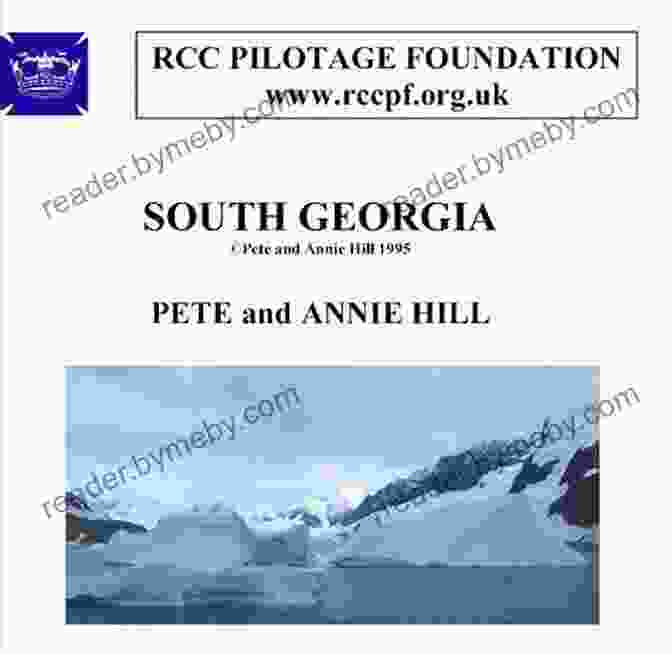 South Georgia Pilotage Foundation Pilot Books South Georgia (RCC Pilotage Foundation Pilot Books)