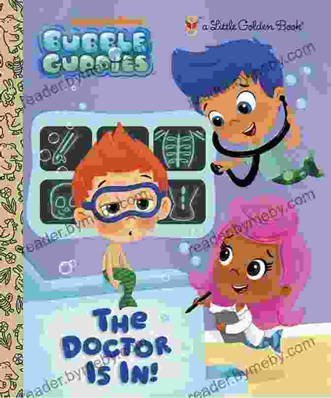 The Doctor Is In: Bubble Guppies The Doctor Is In (Bubble Guppies)