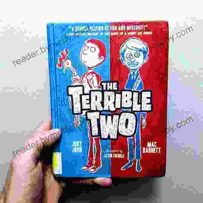 The Terrible Two By Mac Barnett, A Thrilling Adventure Novel For Young Readers The Terrible Two Mac Barnett