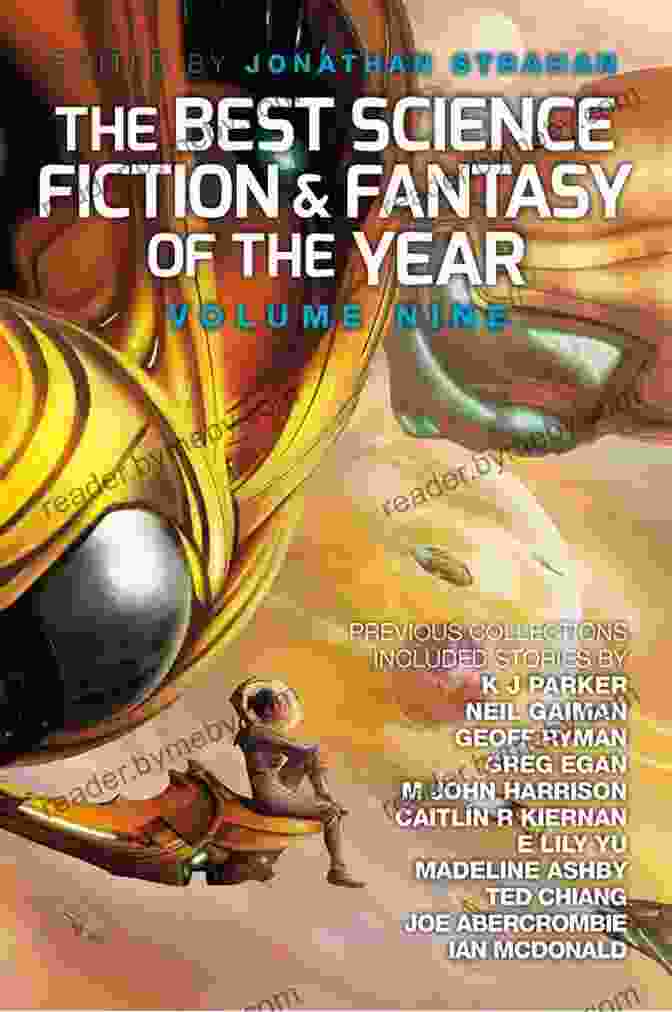 The Year's Best Science Fiction Book Cover, Showcasing A Vibrant And Enigmatic Artwork That Hints At The Extraordinary Tales Within. The Year S Best Science Fiction: Thirty Fourth Annual Collection