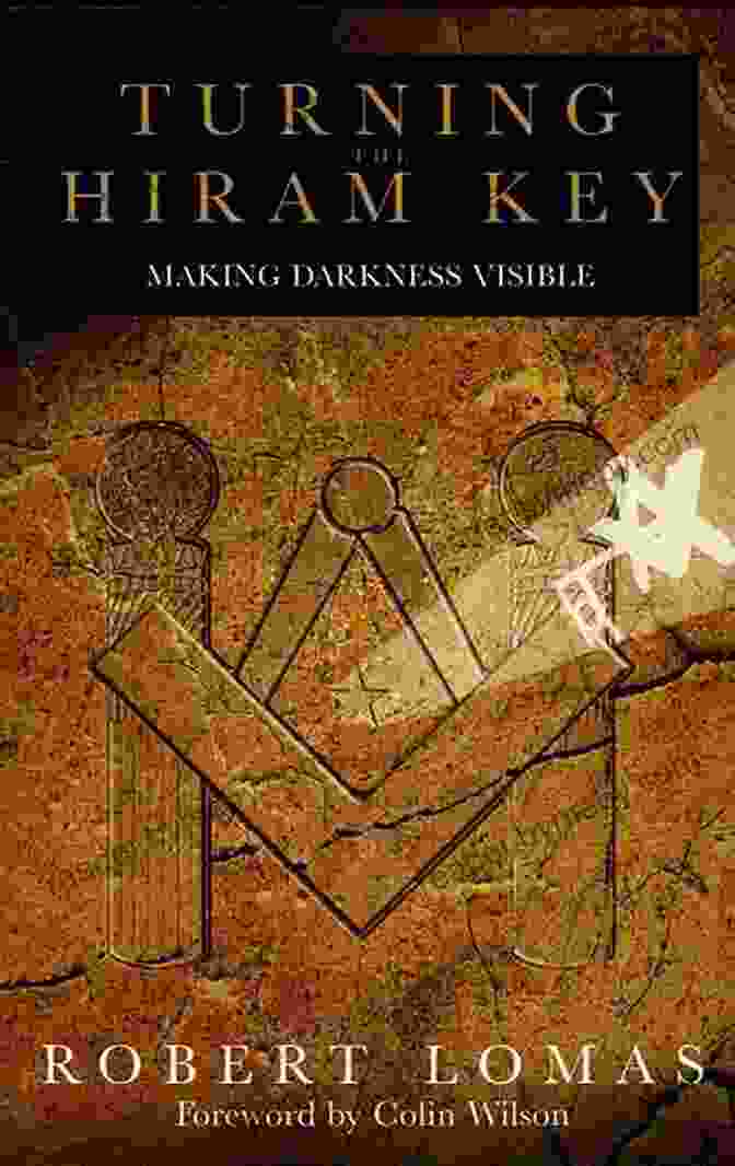 Turning The Hiram Key Book Cover Turning The Hiram Key: Making Darkness Visible