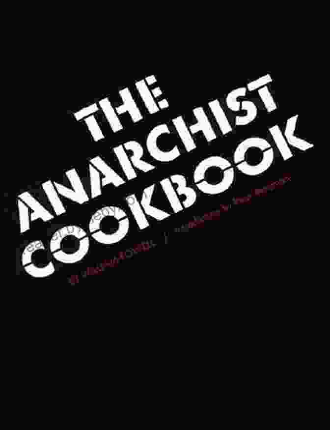 Vintage Cover Of The Anarchist Cookbook By William Powell, Featuring A Black Background And Red And White Text. The Anarchist Cookbook William Powell