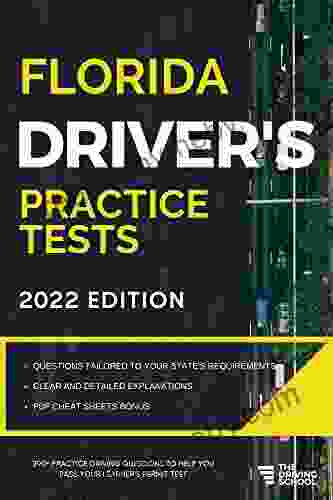 Florida Driver S Practice Tests: +360 Driving Test Questions To Help You Ace Your DMV Exam (Practice Driving Tests)