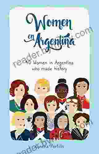 Women In Argentina: 40 Women Who Made History In Argentina