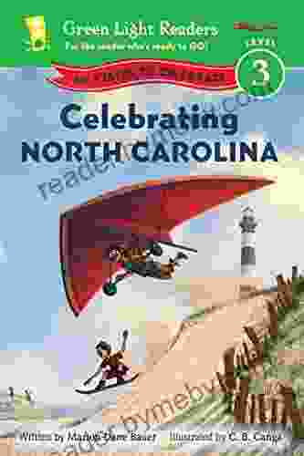 Celebrating North Carolina: 50 States To Celebrate (Green Light Readers Level 3)