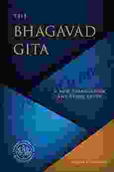 The Bhagavad Gita: A New Translation And Study Guide