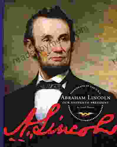 Abraham Lincoln (Presidents of the U S A )