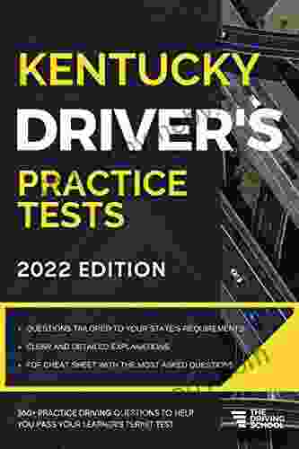 Kentucky Driver S Practice Tests: +360 Driving Test Questions To Help You Ace Your DMV Exam (Practice Driving Tests)