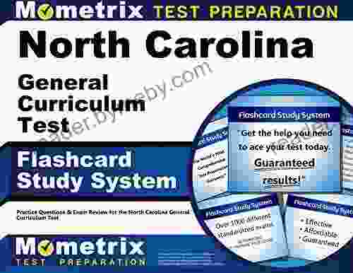 North Carolina General Curriculum Test Flashcard Study System: Practice Questions And Exam Review For The North Carolina General Curriculum Test