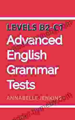 Advanced English Grammar Tests: Levels B2 C1