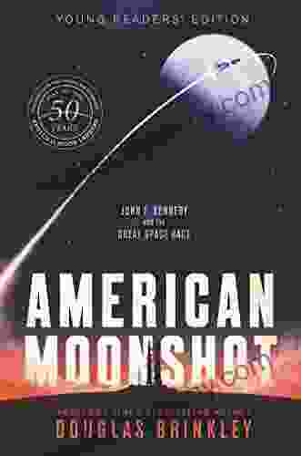 American Moonshot Young Readers Edition: John F Kennedy And The Great Space Race