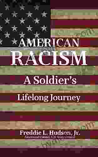 American Racism: A Soldier S Lifelong Journey