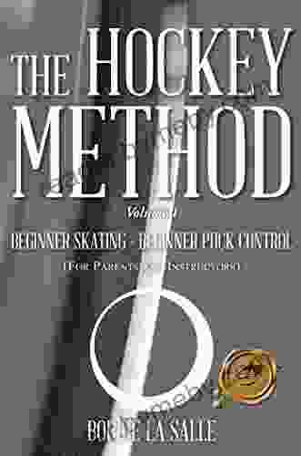 The Hockey Method: Beginner Skating Beginner Puck Control (For Parents And Instructors)