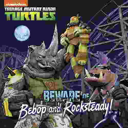 Beware Of Bebop And Rocksteady (Teenage Mutant Ninja Turtles)