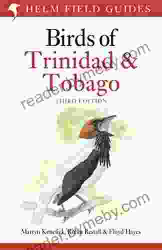 Birds Of Trinidad And Tobago: Third Edition (Helm Field Guides)