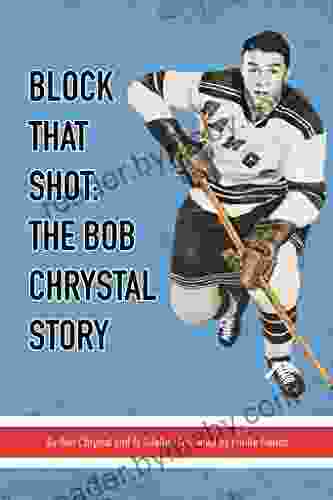 Block That Shot: The Bob Chrystal Story