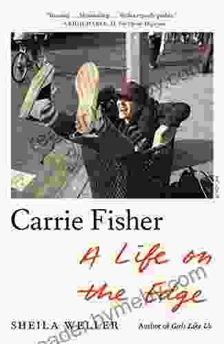 Carrie Fisher: A Life On The Edge