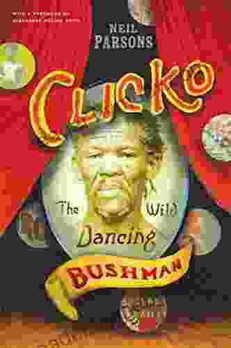 Clicko: The Wild Dancing Bushman