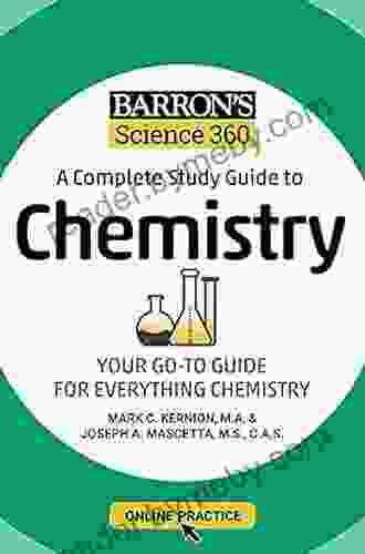 Barron S Science 360: A Complete Study Guide To Chemistry With Online Practice (Barron S Test Prep)