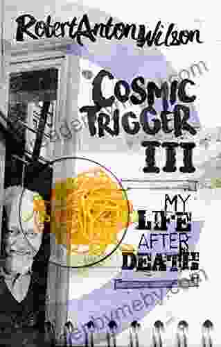 Cosmic Trigger III: My Life After Death