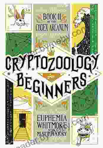 Cryptozoology for Beginners (Codex Arcanum 2)