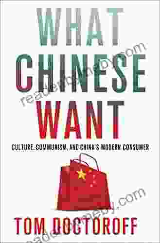 What Chinese Want: Culture Communism and the Modern Chinese Consumer