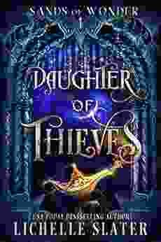 Daughter Of Thieves (Sands Of Wonder 1)