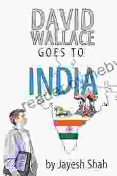 David Wallace Goes to India