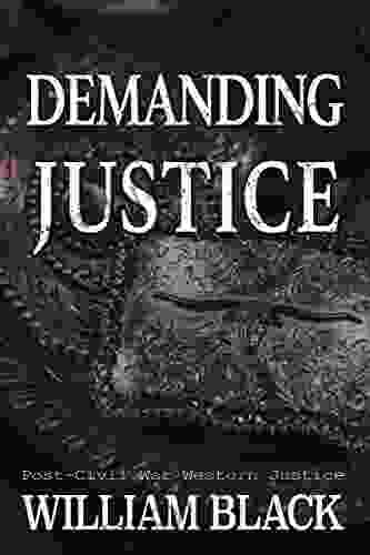 Demanding Justice (Post Civil War Western Justice)