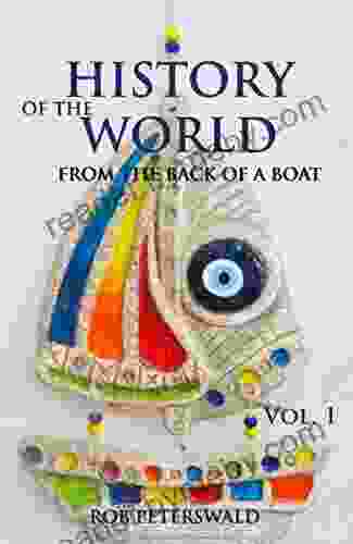 History Of The World: From The Back Of A Boat