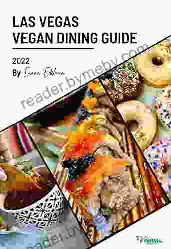 The Las Vegas Vegan Dining Guide 2024: Discover The Best Vegan Food In The City