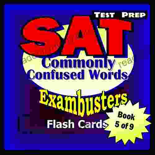 SAT Test Prep Commonly Confused Words Review Exambusters Flash Cards Workbook 5 of 9: SAT Exam Study Guide (Exambusters SAT)